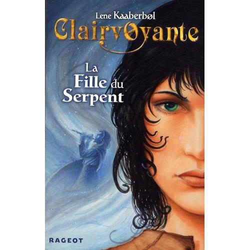 Clairvoyante Tome 3 - La Fille Du Serpent