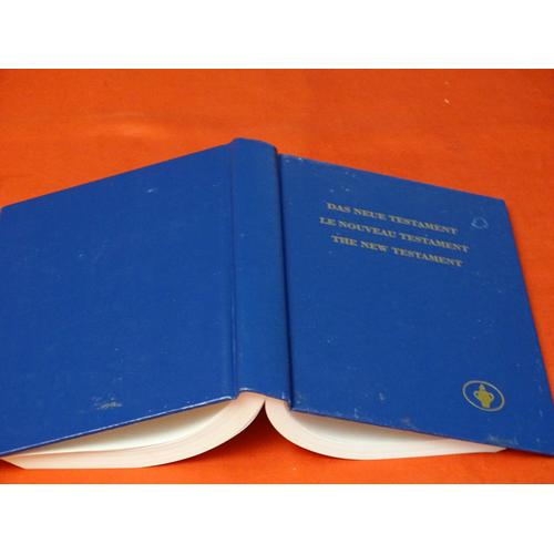 Le Nouveau Testament En Trois Langues . . . Association Internationale Des Gedeons. 1999 Pour Le Centenaire De L' Association .