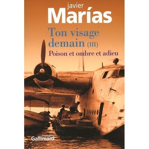 Ton Visage Demain - Tome 3, Poison Et Ombre Et Adieu