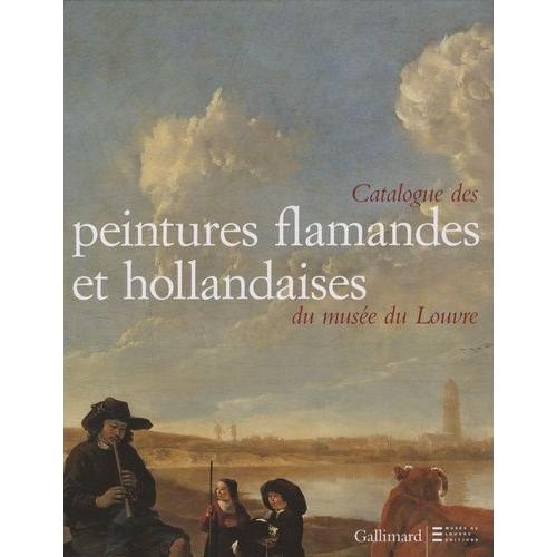 Catalogue Des Peintures Flamandes Et Hollandaises Du Musée Du Louvre