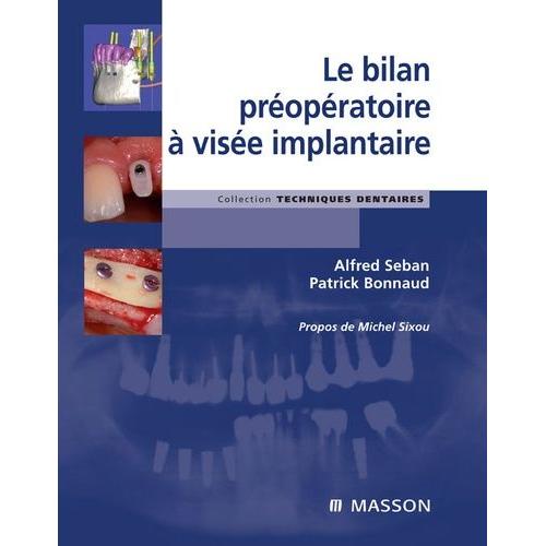 Le Bilan Préopératoire À Visée Implantaire