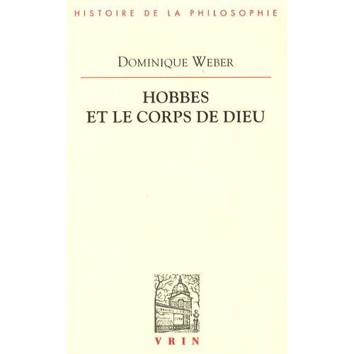 Hobbes Et Le Corps De Dieu - Idem Esse Ens & Corpus