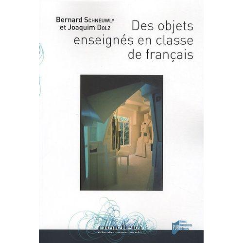 Des Objets Enseignés En Classe De Français - Le Travail De L'enseignant Sur La Rédaction De Textes Argumentatifs Et Sur La Subordonnée Relative