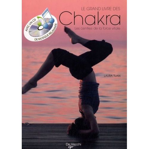 Le Grand Livre Des Chakras - Comment Activer Les Centres De La Force Vitale (1 Cd Audio)