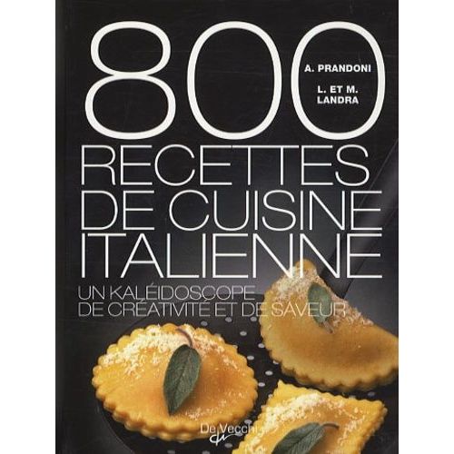800 Recettes De Cuisine Italienne