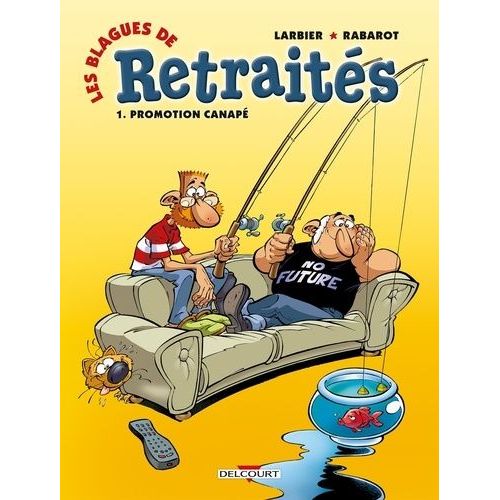 Les Blagues De Retraités Tome 1 - Promotion Canapé
