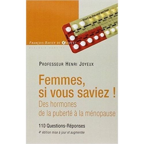 Femmes Si Vous Saviez ! - Des Hormones, De La Puberté À La Ménopause
