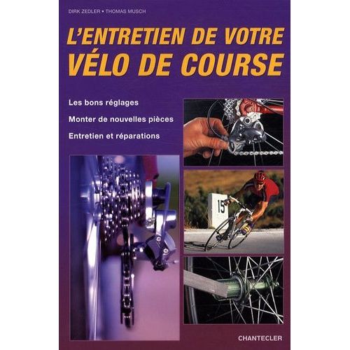 L'entretien De Votre Vélo De Course