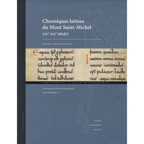 Chroniques Latines Du Mont Saint-Michel (Ixe-Xiie Siècle) - Les Manuscrits Du Mont Saint-Michel - Textes Fondateurs Tome 1 (1 Cd-Rom)