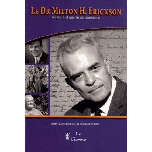 Le Dr Milton Erickson, Médecin Et Guérisseur Américain (1 Dvd)