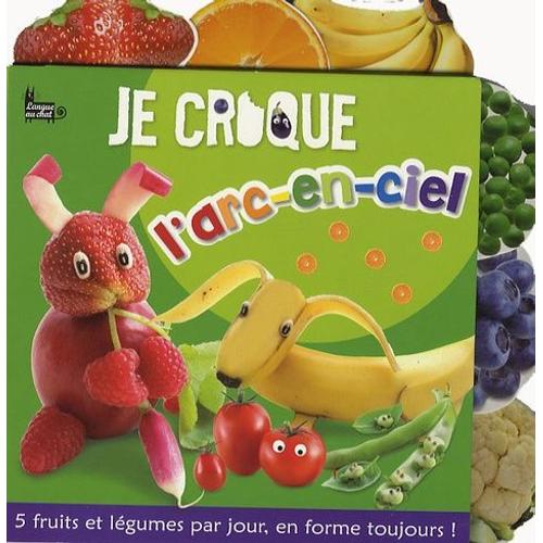 Je Croque L'arc-En-Ciel