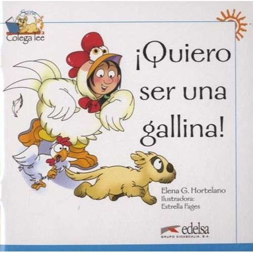 Quiero Ser Una Gallina !