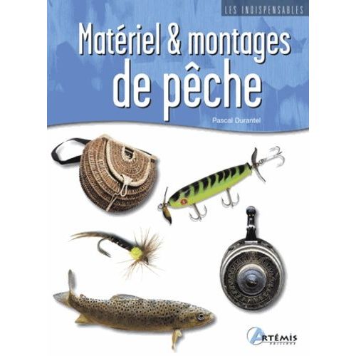 Matériel Et Montages De Pêche