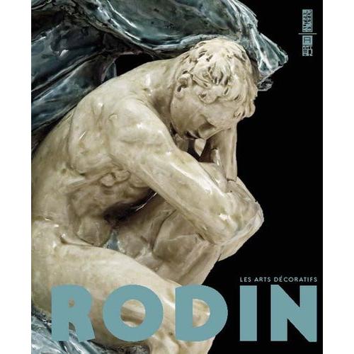 Rodin - Les Arts Décoratifs