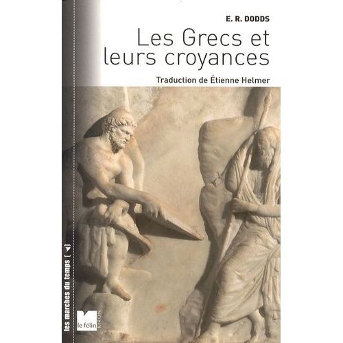 Les Grecs Et Leurs Croyances