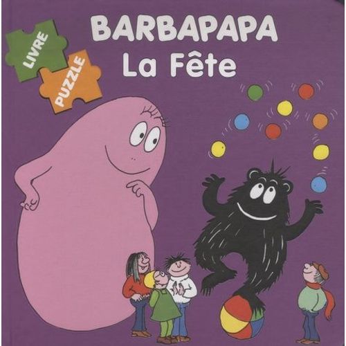 Barbapapa À La Fête - Livre Puzzle