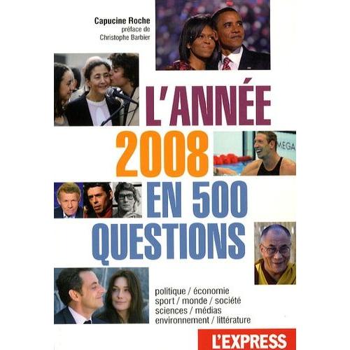 L'année 2008 En 500 Questions
