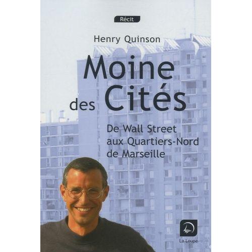 Moines Des Cités - De Wall Street Aux Quartiers-Nord De Marseille