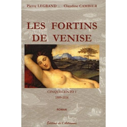 Cinquecento - Tome 1 - Les Fortins De Venise - 1509-1514