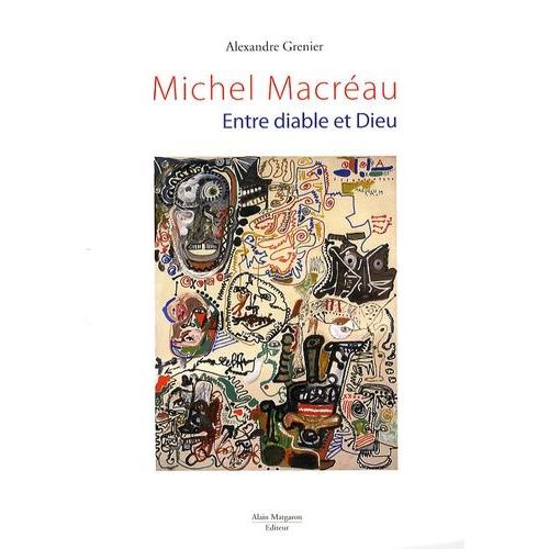 Michel Macréau - Entre Diable Et Dieu