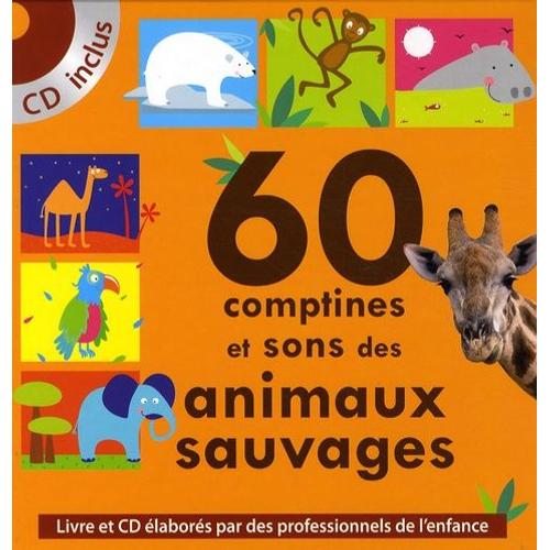 60 Comptines Et Sons Des Animaux Sauvages - (1 Cd Audio)
