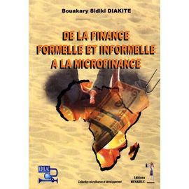 De La Finance Formelle Et Informelle À La Microfinance