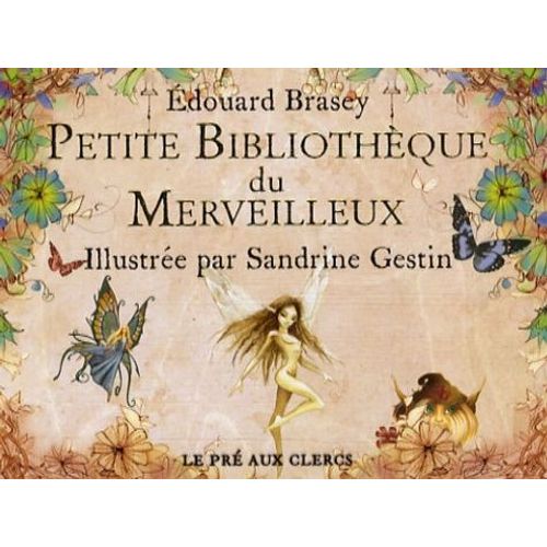 Petite Bibliothèque Du Merveilleux - Coffret 4 Volumes + Un Petit Répertoire Magique