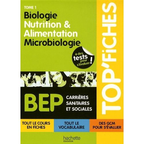 Biologie, Nutrition & Alimentation, Microbiologie Bep Css - Tome 1