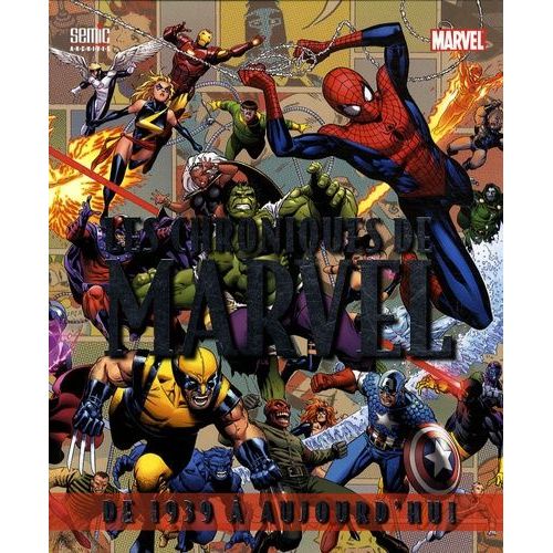 Les Chroniques De Marvel - De 1939 À Aujourd'hui