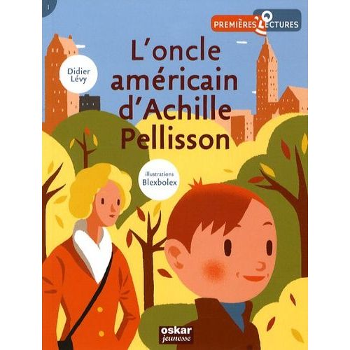 L'oncle Américain D'achille Pellisson