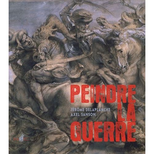 Peindre La Guerre