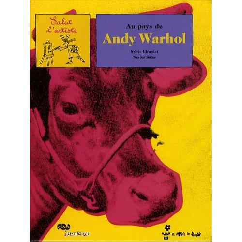 Au Pays De Andy Warhol