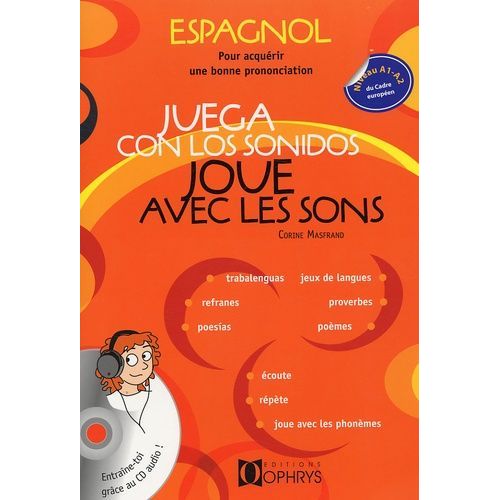 Juega Con Los Sonidos Joue Avec Les Sons - Espagnol Niveau A1-A2 (1 Cd Audio)