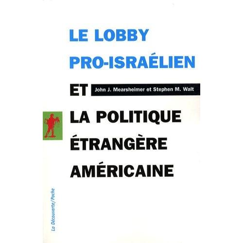 Le Lobby Pro-Israélien Et La Politique Étrangère Américaine