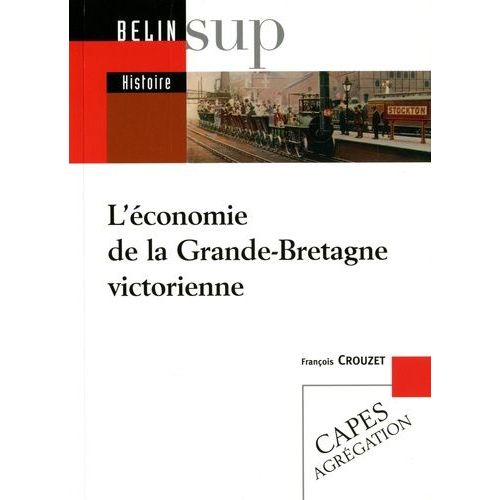 L'économie De La Grande-Bretagne Victorienne