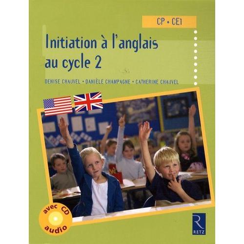 Initiation À L'anglais Au Cycle 2 - Cp- Ce1 (1 Cd Audio)