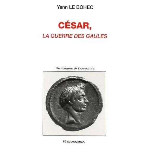 César, La Guerre Des Gaules