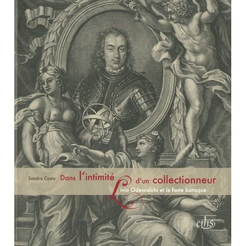 Dans L'intimité D'un Collectionneur - Livio Odescalchi Et Le Faste Baroque (1 Dvd)