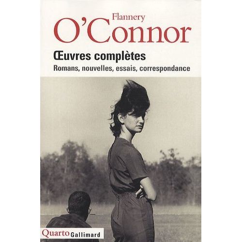 Oeuvres Complètes - Romans, Nouvelles, Essais, Correspondance