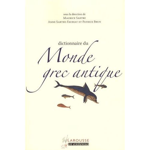 Dictionnaire Du Monde Grec Antique