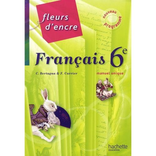 Francais 6e Fleurs D'encre