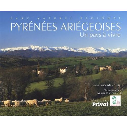 Pyrénées Ariégeoises - Un Pays À Vivre