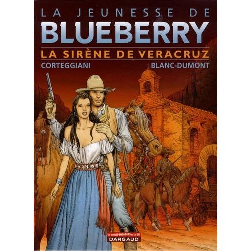 La Jeunesse De Blueberry Tome 15 - La Sirène De Veracruz