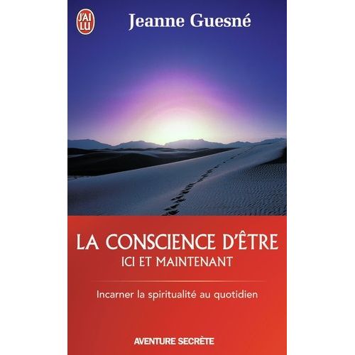 La Conscience D'être - Ici Et Maintenant