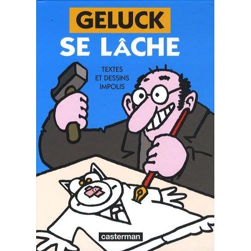 Geluck Se Lâche !