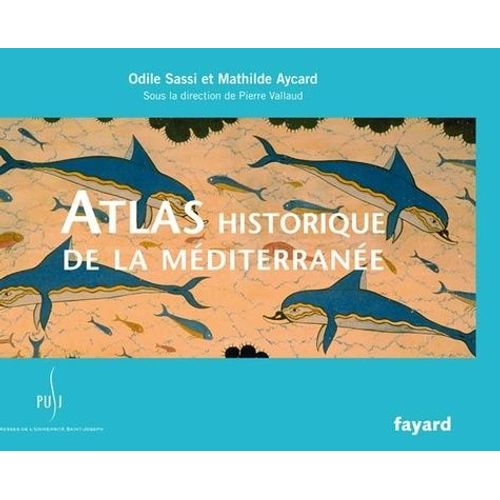 Atlas Historique De La Méditerranée