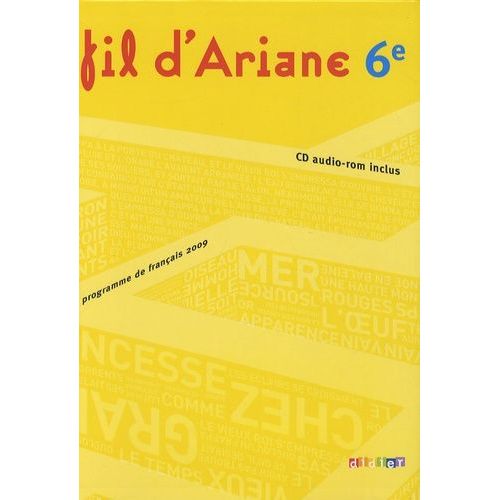 Français 6e Fil D'ariane - Programme De Français 2009 (1 Cd Audio)