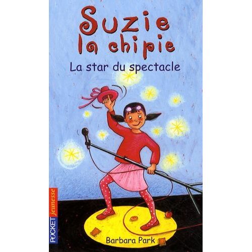Suzie La Chipie Tome 22 - La Star Du Spectacle