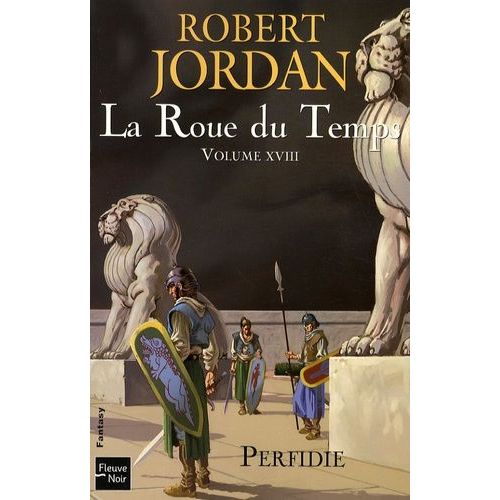 La Roue Du Temps Tome 18 - Perfidie
