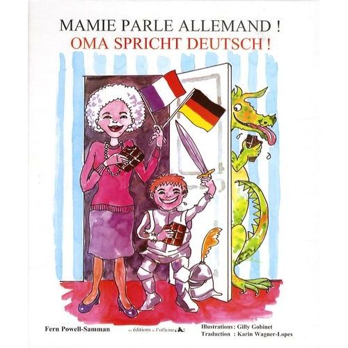 Mamie Parle Allemand ! - Oma Spricht Deutsch ! Album Interactif Bilingue 3/7 Ans